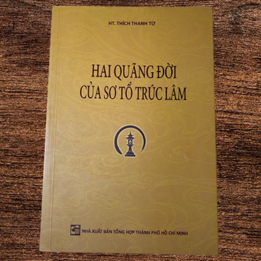 Hai Quãng Đời Của Sơ Tổ Chúc Lâm 